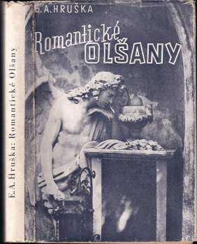 Emmerich Alois Hruška: Romantické Olšany