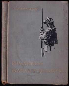 Adolf Velhartický: Romantické pověsti středověké