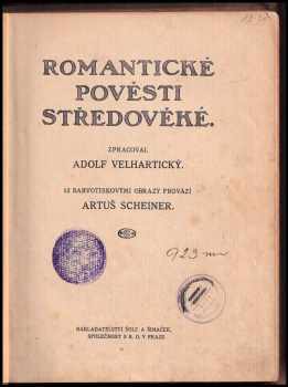 Adolf Velhartický: Romantické pověsti středověké