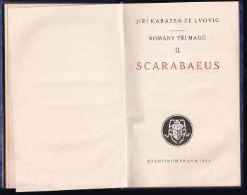 Jiří Karásek ze Lvovic: Romány tří magů - I - III -  Román Manfreda Macmillena + Scarabeus + Ganymedes