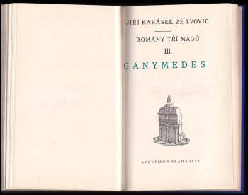 Jiří Karásek ze Lvovic: Romány tří magů