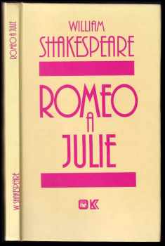 William Shakespeare: Romeo a Julie