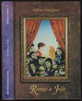 William Shakespeare: Romeo a Julie