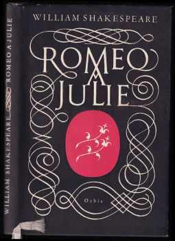 William Shakespeare: Romeo a Julie - Tragedie v 24 scénách