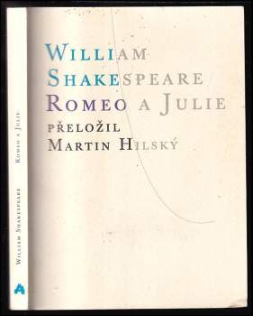 William Shakespeare: Romeo a Julie