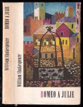 Romeo a Julie - William Shakespeare (1964, Státní nakladatelství krásné literatury a umění) - ID: 740890