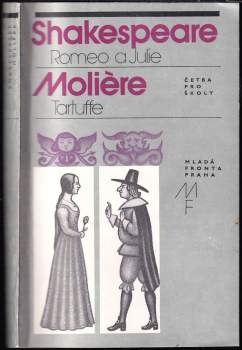 William Shakespeare: Romeo a Julie, Tartuffe