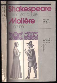 William Shakespeare: Romeo a Julie, Tartuffe