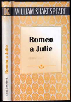 William Shakespeare: Romeo a Julie