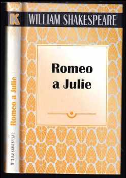 Romeo a Julie - William Shakespeare (2018, Československý spisovatel, s.r.o.) - ID: 1992958