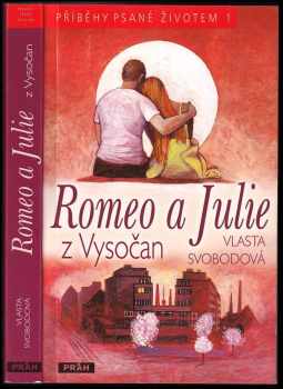 Romeo a Julie z Vysočan PODPIS  VLASTA SVOBODOVÁ