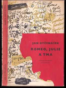 Jan Otčenášek: Romeo, Julie a tma