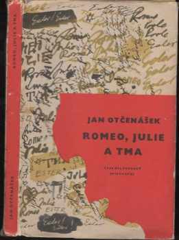 Jan Otčenášek: Romeo, Julie a tma