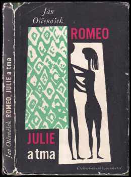 Romeo, Julie a tma - Jan Otčenášek (1959, Československý spisovatel) - ID: 670925