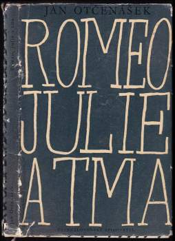 Jan Otčenášek: Romeo, Julie a tma