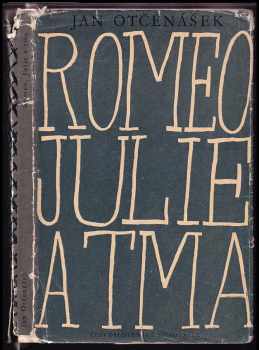 Jan Otčenášek: Romeo, Julie a tma