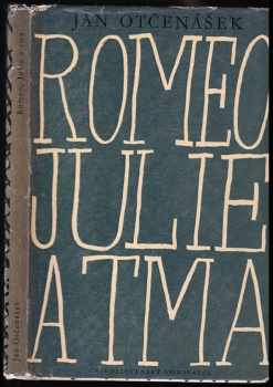 Jan Otčenášek: Romeo, Julie a tma