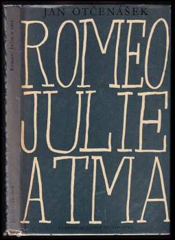 Romeo, Julie a tma