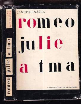 Jan Otčenášek: Romeo, Julie a tma