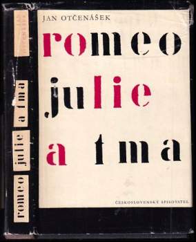 Jan Otčenášek: Romeo, Julie a tma