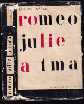 Jan Otčenášek: Romeo, Julie a tma