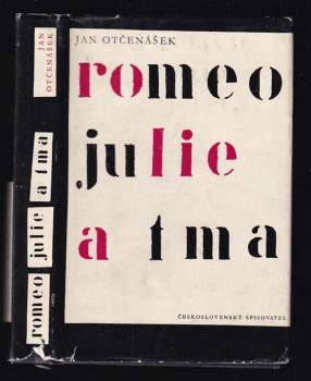 Jan Otčenášek: Romeo, Julie a tma