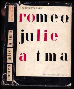 Romeo, Julie a tma - Jan Otčenášek (1963, Československý spisovatel) - ID: 179776