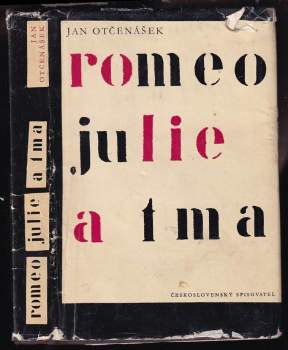 Jan Otčenášek: Romeo, Julie a tma
