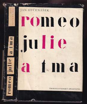 Jan Otčenášek: Romeo, Julie a tma