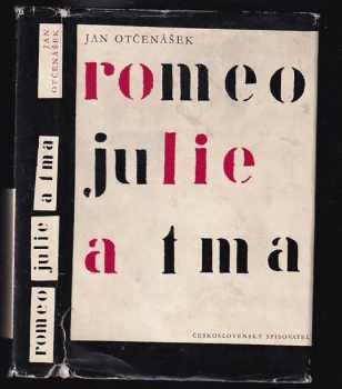 Jan Otčenášek: Romeo, Julie a tma