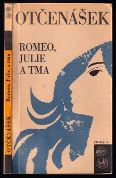 Romeo, Julie a tma