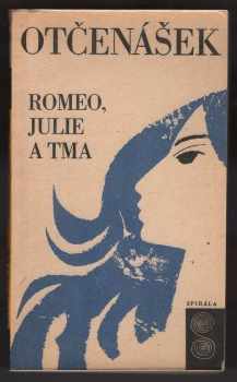 Romeo, Julie a tma