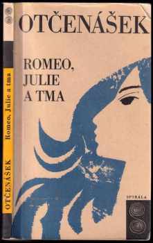 Romeo, Julie a tma