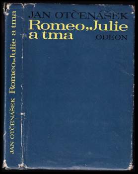 Jan Otčenášek: Romeo, Julie a tma