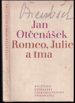 Jan Otčenášek: Romeo, Julie a tma