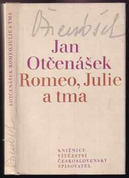 Jan Otčenášek: Romeo, Julie a tma