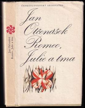 Jan Otčenášek: Romeo, Julie a tma