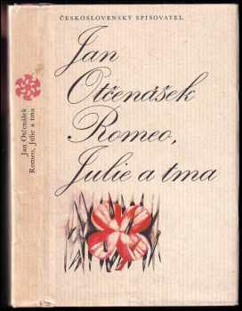 Jan Otčenášek: Romeo, Julie a tma