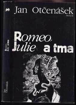 Romeo, Julie a tma