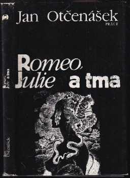 Romeo, Julie a tma