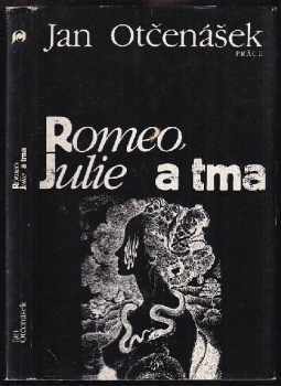 Romeo, Julie a tma