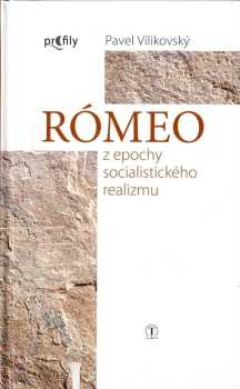 Rómeo z epochy socialistického realizmu
