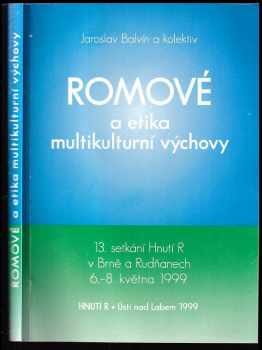Jaroslav Balvín: Romové a etika multikulturní výchovy