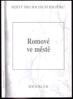 Andrea Barešová: Romové ve městě