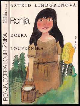 Astrid Lindgren: Ronja, dcera loupežníka