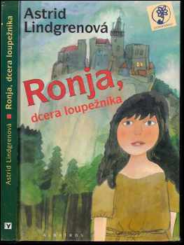 Ronja, dcera loupežníka - Astrid Lindgren (2000, Albatros) - ID: 562383