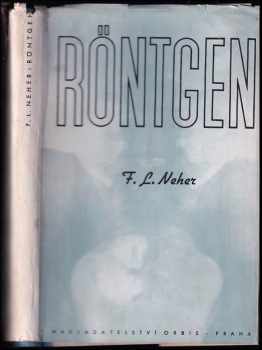 Franz Ludwig Neher: Röntgen