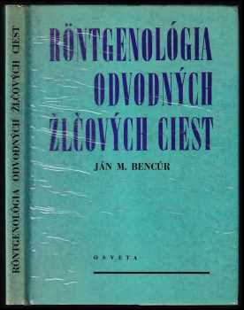 Röntgenológia odvodných žlčových ciest