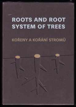 Jan Jeník: Kořeny a kořání stromů