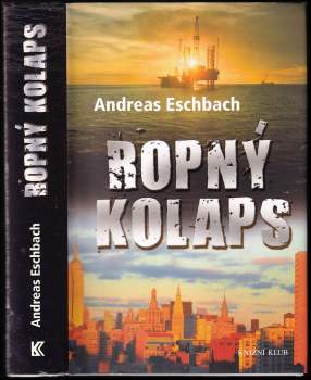 Andreas Eschbach: Ropný kolaps
